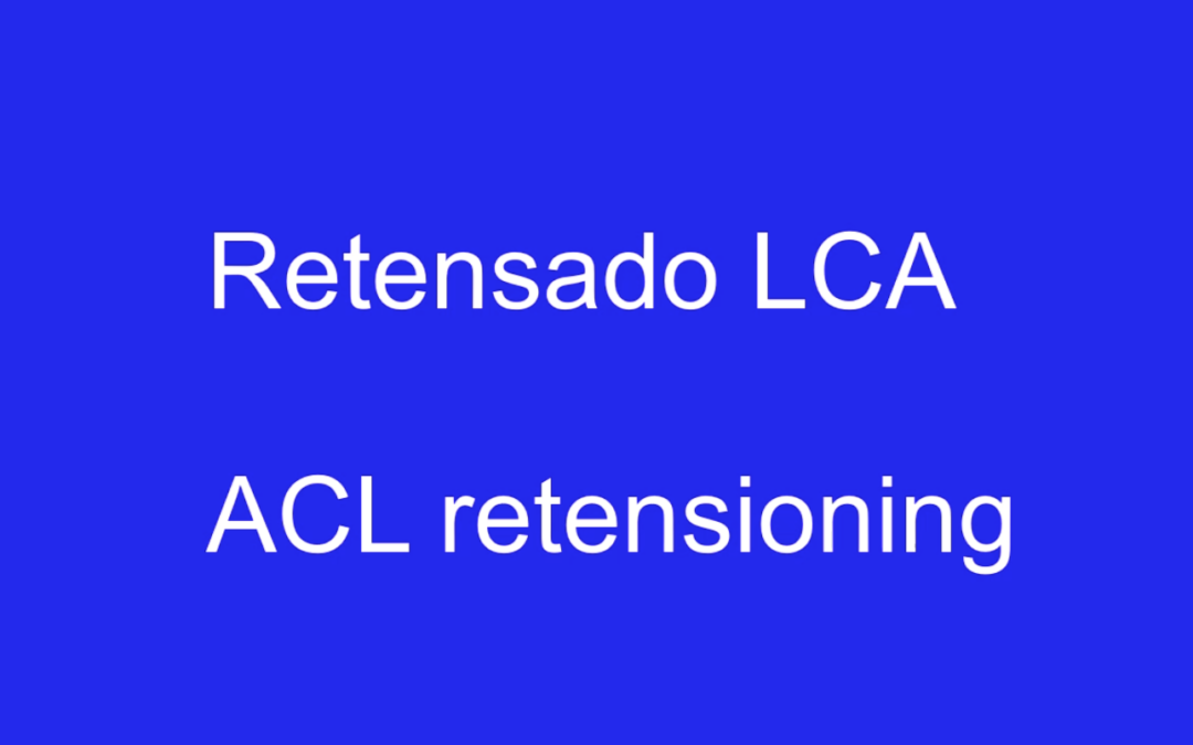 Retensado del LCA